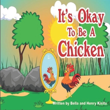 Paperback It's Okay to Be a Chicken: Little Clever Chicken Book