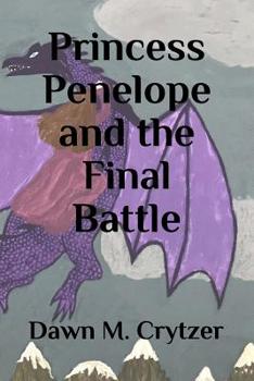 Paperback Princess Penelope and the Final Battle Book