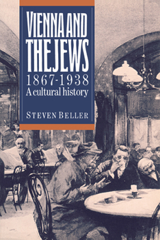 Paperback Vienna and the Jews, 1867-1938: A Cultural History Book