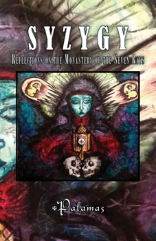 Paperback Syzygy: Reflections on the Monastery of the Seven Rays Book