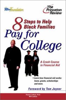 Paperback 8 Steps to Help Black Families Pay for College: A Crash Course in Financial Aid Book