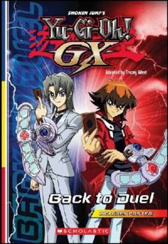 Back to Duel - Book #6 of the Shonen Jump's Yu-Gi-Oh! GX Chapter Books
