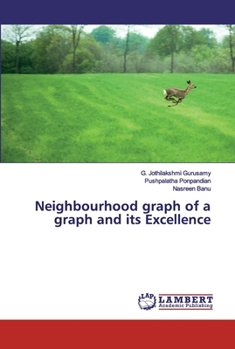 Paperback Neighbourhood graph of a graph and its Excellence Book