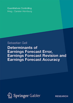 Paperback Determinants of Earnings Forecast Error, Earnings Forecast Revision and Earnings Forecast Accuracy Book