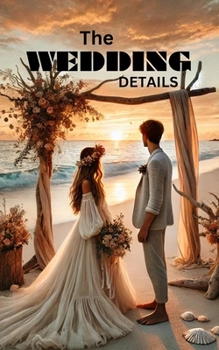 Paperback The Wedding Details: Planning Your Dream Wedding Book