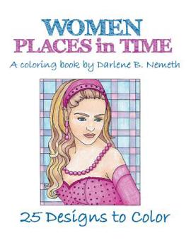 Paperback Women: Places in Time: A Coloring Book