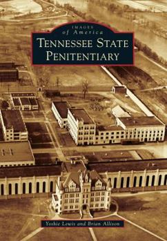 Tennessee State Penitentiary - Book  of the Images of America: Tennessee
