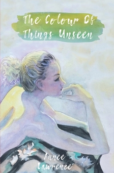 Paperback The Colour of Things Unseen Book