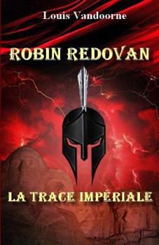Paperback Robin Redovan - La trace impériale [French] Book
