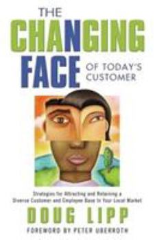 Hardcover The Changing Face of Today's Customer Book