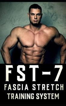 Paperback FST-7 Fascia Stretch Training: A Comprehensive Guide to Fascia Stretch Training Book