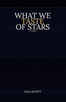 Paperback What we Taste of Stars Book