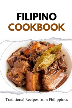 Filipino Cookbook: Traditional Recipes from Philippines