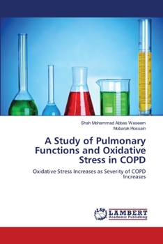 Paperback A Study of Pulmonary Functions and Oxidative Stress in COPD Book