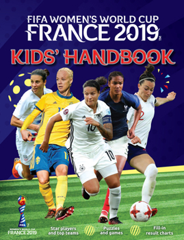 Mass Market Paperback Fifa Women's World Cup France 2019: Kids' Handbook Book