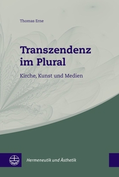 Paperback Transzendenz Im Plural: Kirche, Kunst Und Medien [German] Book