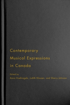 Hardcover Contemporary Musical Expressions in Canada Book