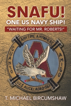 Paperback Snafu! One Us Navy Ship!: "Waiting for Mr. Roberts!" Book