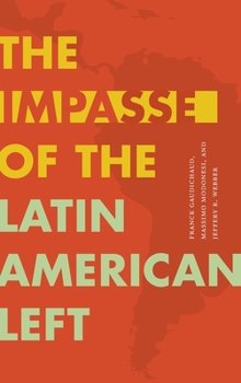 Hardcover The Impasse of the Latin American Left Book