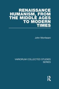 Paperback Renaissance Humanism, from the Middle Ages to Modern Times Book