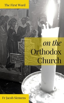 Paperback The First Word on the Orthodox Church Book