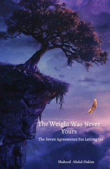 Paperback The Weight Was Never Yours Book