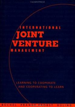 Hardcover International Joint Venture Management: Learning to Cooperate and Cooperating to Learn Book