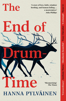 Paperback The End of Drum-Time: 'Sweeping Sami Epic' Guardian Book