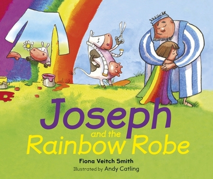 Paperback Joseph and the Rainbow Robe Book