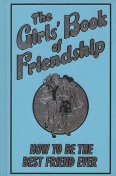 The Girls' Book Of Friendship - Book  of the Girl's Book