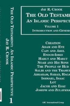 Paperback The Bible: An Islamic Perspective - The Old Testament (Vol. 1) Book