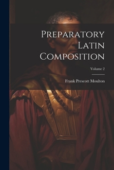 Paperback Preparatory Latin Composition; Volume 2 Book