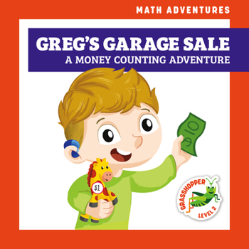 Library Binding Greg's Garage Sale: A Money Counting Adventure Book