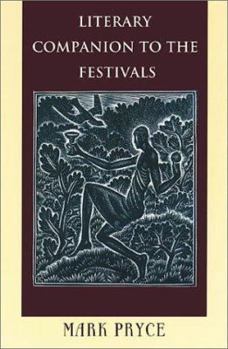 Paperback Literary Companion to the Festivals: A Poetic Gathering to Accompany Liturgical Celebrations of Commemorations and Festivals Book