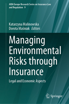 Hardcover Managing Environmental Risks Through Insurance: Legal and Economic Aspects Book