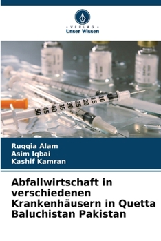 Paperback Abfallwirtschaft in verschiedenen Krankenhäusern in Quetta Baluchistan Pakistan [German] Book