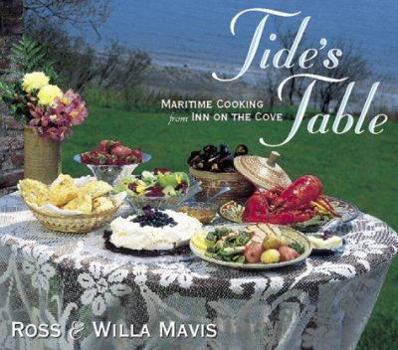 Paperback Tide&#146s Table: Maritime Cooking from the Inn on the Cove Book