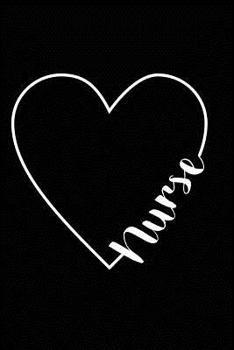 Nurse : Nurse Life Appreciation Gift Heart Design Notebook for Work