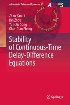 Hardcover Stability of Continuous-Time Delay-Difference Equations Book