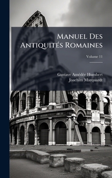 Manuel Des AntiquitÃ(c)s Romaines (French Edition)