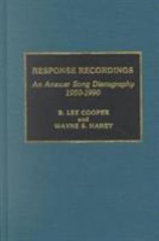 Hardcover Response Recordings: An Answer Song Discography, 1950-1990 Book