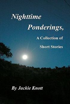 Paperback Nighttime Ponderings,: A Collection of Short Stories Book