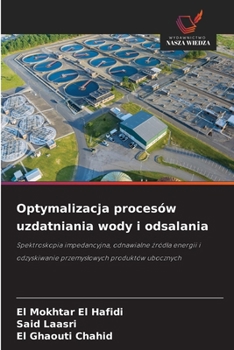 Optymalizacja procesów uzdatniania wody i odsalania (Polish Edition)