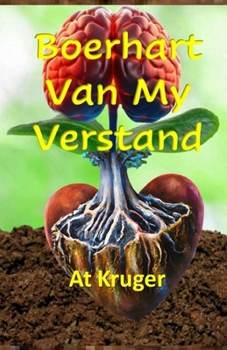 Paperback Boerhart Van My Verstand [Afrikaans] Book