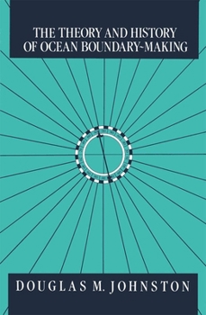 Hardcover The Theory and History of Ocean Boundary-Making Book