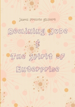 Paperback Reclining Nude & The Spirit of Enterprise Book