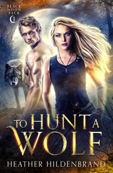 Paperback To Hunt A Wolf Book
