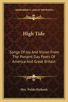 Paperback High Tide: Songs Of Joy And Vision From The Present-Day Poets Of America And Great Britain Book