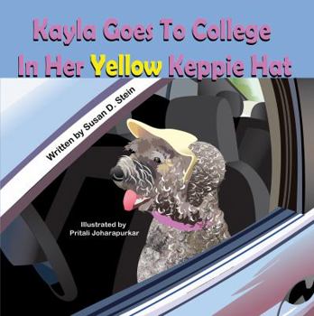 Paperback Kayla Goes to College in Her Yellow Keppie Hat Book