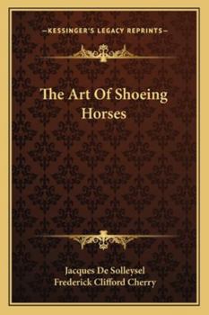 Paperback The Art Of Shoeing Horses Book